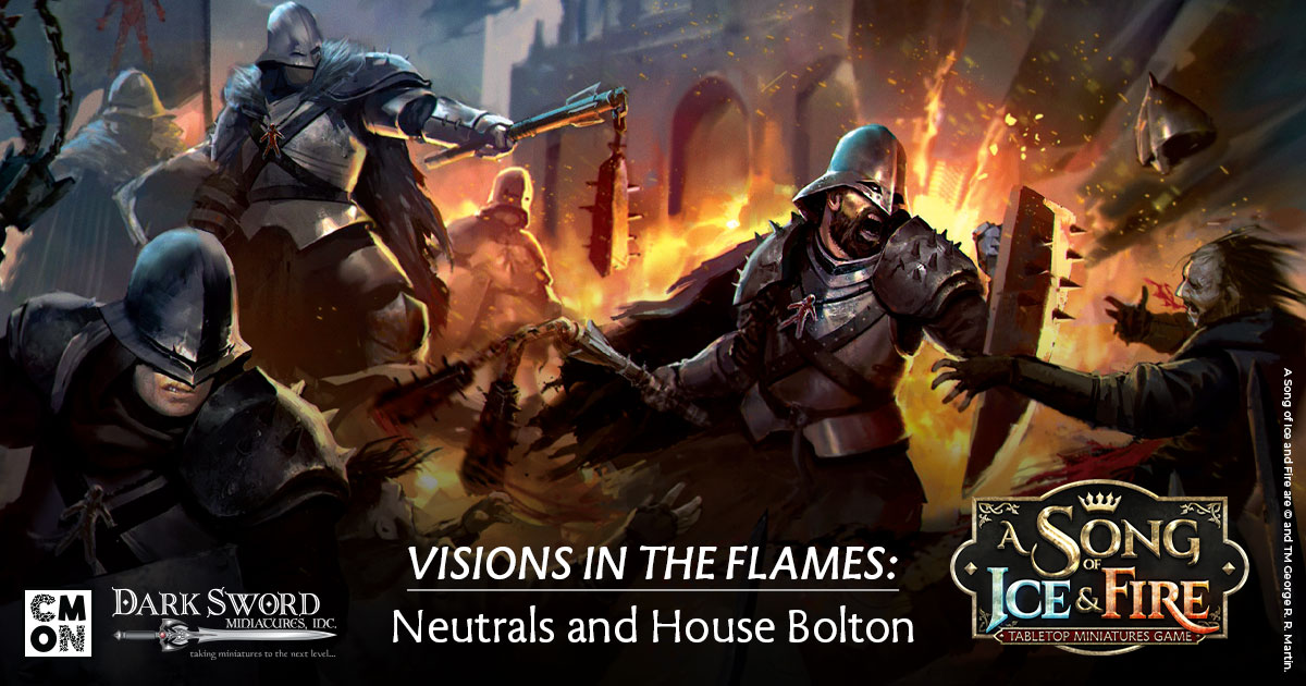 Visions in the Flames: Neutrals and House Bolton