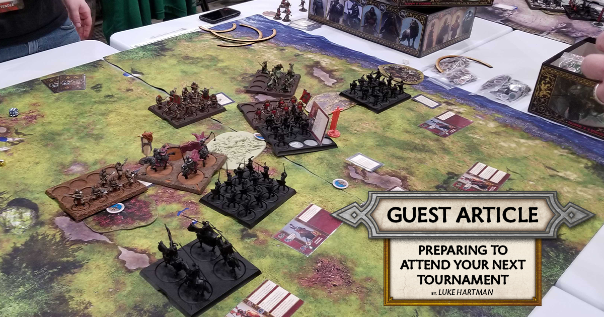 ASOIAF:TMG Guest Articles: Preparing to Attend Your Next Tournament