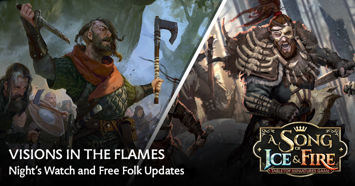 Visions in the Flames: Night’s Watch and Free Folk Updates